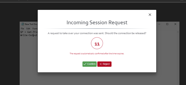 An overlay dialog, telling: 'Incoming Session Request. A request to take over your connection was sent. Should the connection be released? Confirm or Reject'.